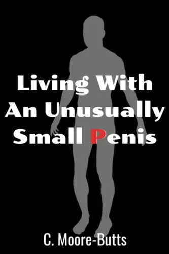 Living With an Unusually Small Penis Funny Gag Gift for Friend - Blank Lined Journal for Groom Bachelor Parties, Weddings, Birthdays, Christmas