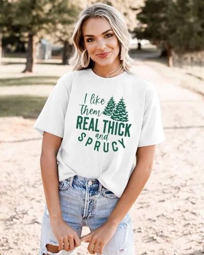 Vista 5 de Camiseta de manga corta con texto en inglés "I Like Them Real Thick and Sprucy