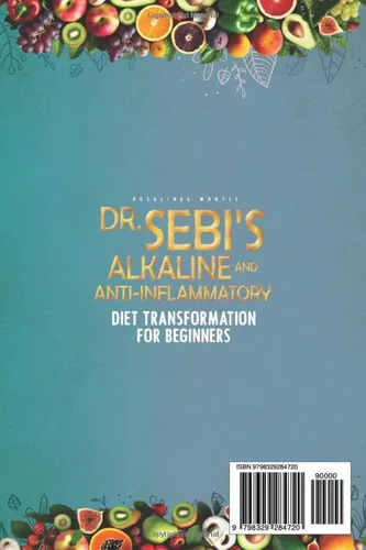 Vista 2 de Dr. Sebi's Alkaline and Anti-Inflammatory Diet Transformation for Beginners Discover Dr. Sebi's Path to Longevity by Mastering His Techniques and