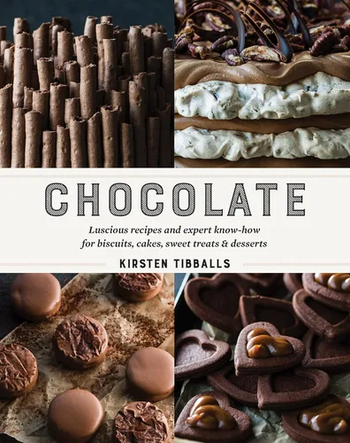 Chocolate Luscious recipes and expert know-how for biscuits, cakes, sweet treats and desserts (2016)