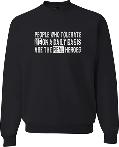 Go All Out People Who Tolerate Me On A Daily Basis Are Heroes - Sudadera juvenil con cuello redondo para hombre