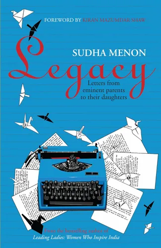 Legacy Letters from eminent parents to their daughters