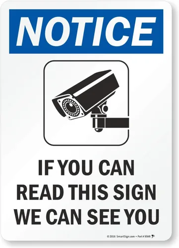Vista 8 de Letrero con texto en inglés "Notice – If You Can Read This Sign, We Can See You" de SmartSign Aluminio de 7 x 10 pulgadas