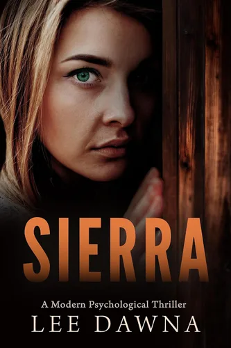 Sierra A Modern Psychological Thriller