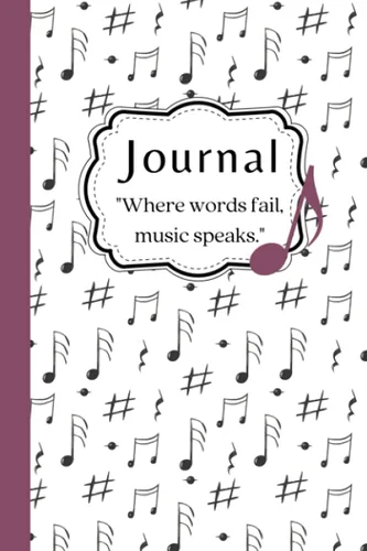 Music Themed Journal or Notebook - Blank Lined for Music Lovers - Musical Notes Blank Lined Journal or Noteboook - Perfect for Lovers of Music or as