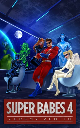 Super Babes 4 A Superhero LitRPG Adventure