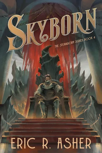 Skyborn A Steamborn Novel (Steamborn Series Book 4)