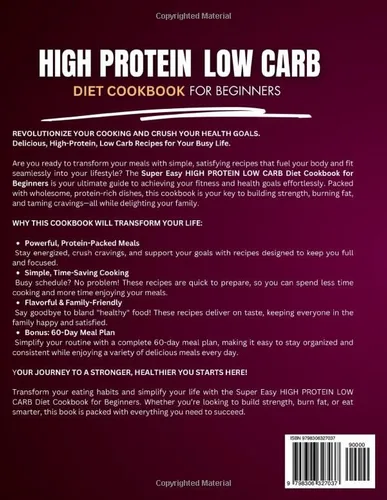 Vista 2 de Super Easy High Protein Low Carb Diet Cookbook for Beginners Healthy, Delicious, Time-Saving Recipes to Build Strength, Burn Fat, Crush Cravings